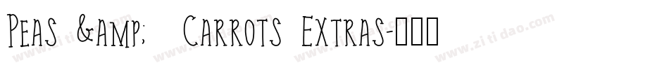 Peas &  Carrots Extras字体转换